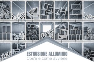 estrusione alluminio