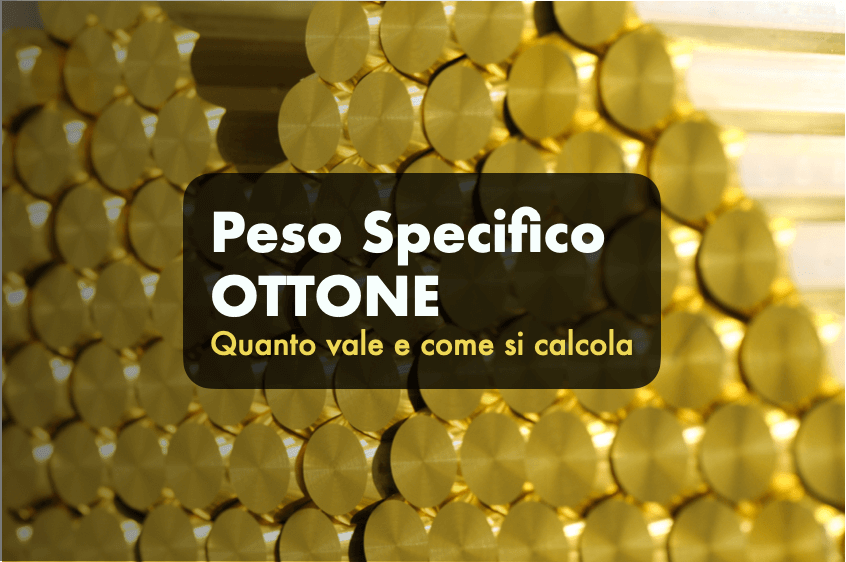 peso specifico ottone quanto vale e come si calcola