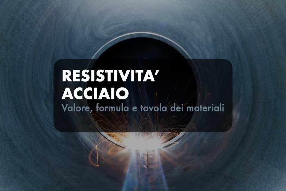 resistività acciaio